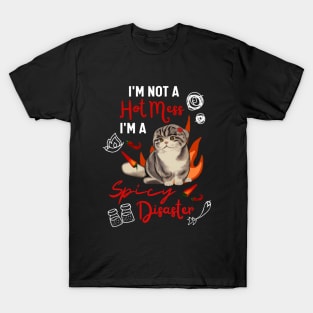 Cute Scottish Fold Cat Mom is A Hot Mess I Am A Spicy Disaster T-Shirt